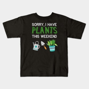 I have Plants Gardening Pun Gardener Kids T-Shirt